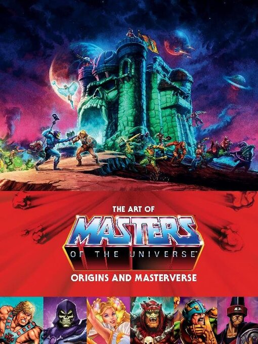 Titeldetails für The Art of Masters of the Universe Origins and Masterverse nach Alex Irvine - Verfügbar